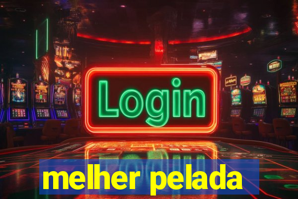 melher pelada
